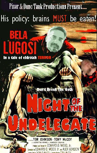 Night of the Undelegate